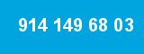 914 149 68 03 914 149 68 03